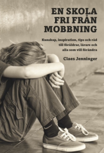 "En skola fri från mobbing" - Claes Jenninger